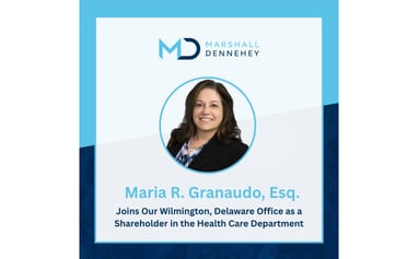 graphic with Maria Granaudo photo text announces she has joined the firm as a shareholder in the Health Care Dept.