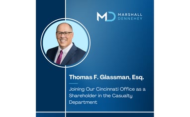 Portrait of Thomas Glassman. Text: Joining our Cincinnati Office as a Shareholder in the Casualty Department